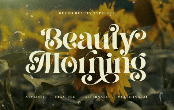 Beauty Morning: A Display Font That Makes Your Headlines Instantly Recognizable