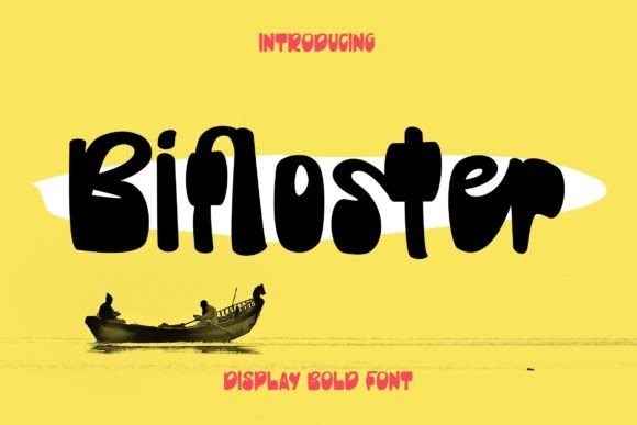 Bifloster: A Display Font That Makes Your Headlines Instantly Groovy