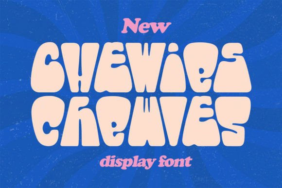 Chewies: A Playful Display Font That Makes Your Brand Feel Friendly & Polished