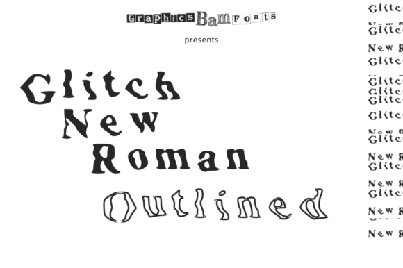Glitch New Roman Outlined: A Display Font with Editorial Edge