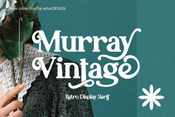 Murray Vintage: A Display Font for Charismatic Digital Branding
